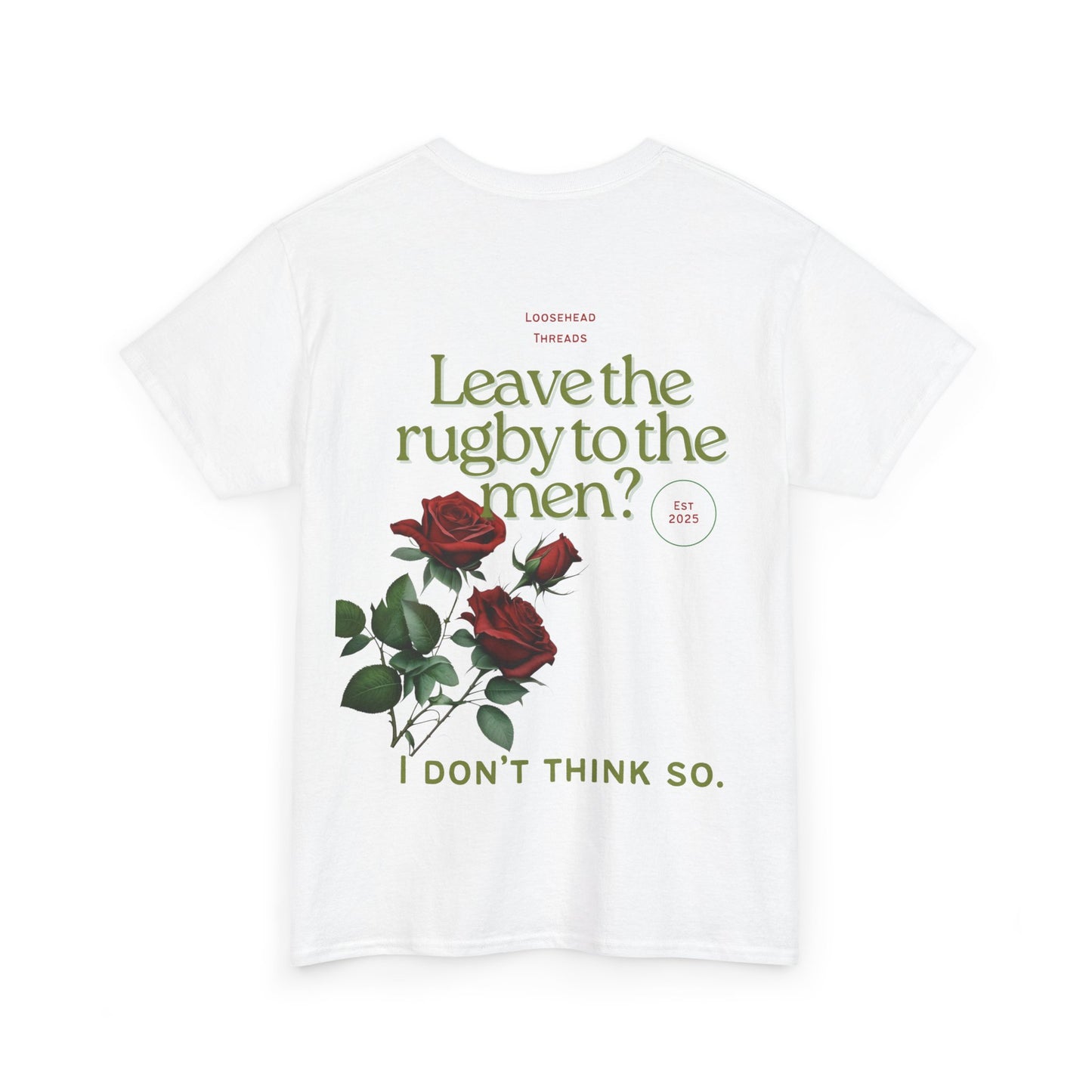 Leave the rugby to the men? England Rose Unisex T-Shirt